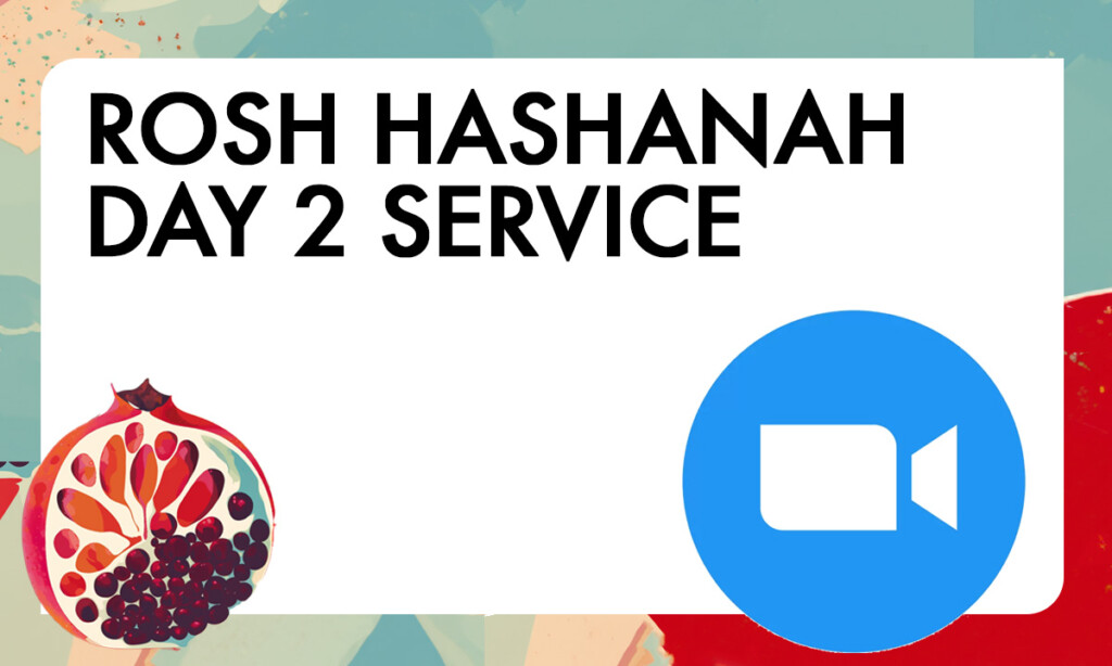 Rosh Hashanah Day 2 Service Zoom