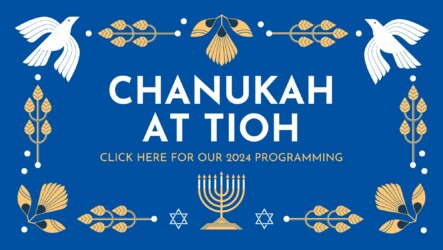 Chanukah at TIOH 2024