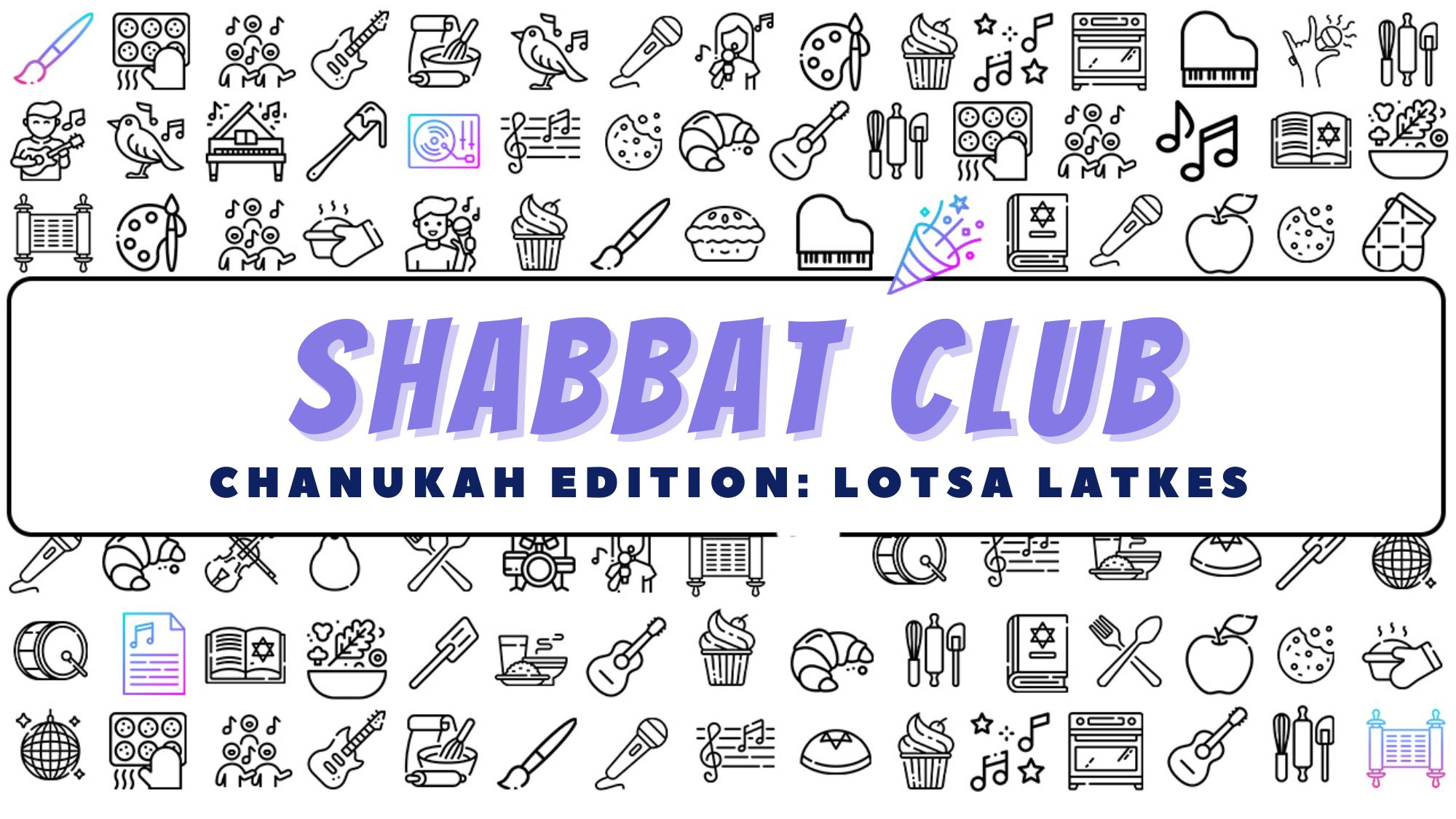 Shabbat Club Chanukah Edition