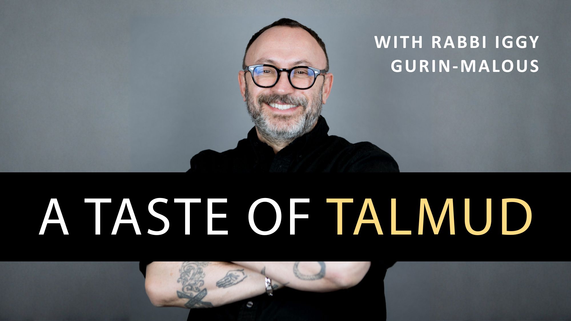 A Taste of Talmud - Rabbi Iggy